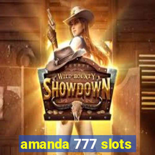 amanda 777 slots