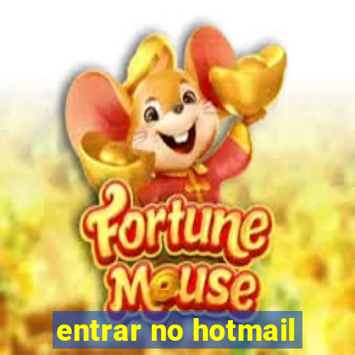 entrar no hotmail