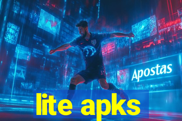 lite apks