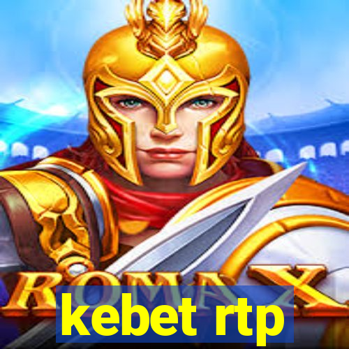 kebet rtp