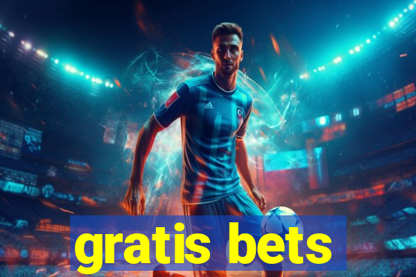 gratis bets