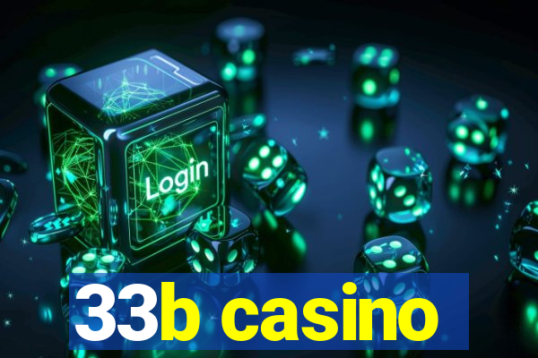 33b casino