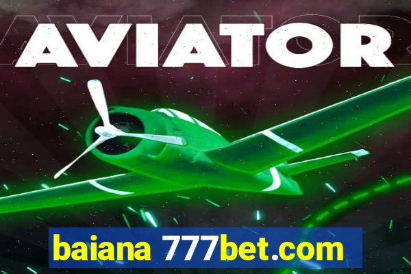 baiana 777bet.com