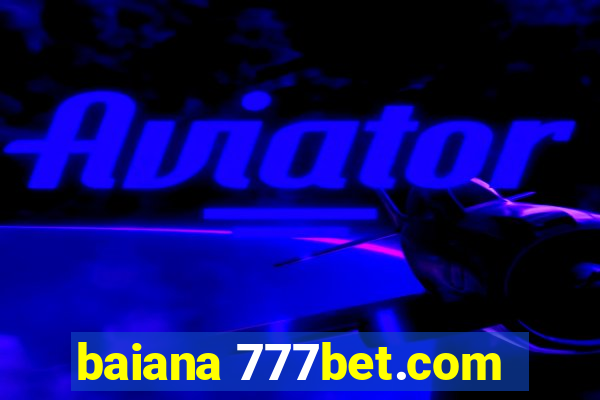 baiana 777bet.com