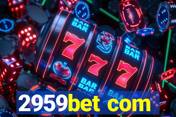 2959bet com