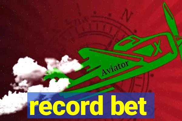 record bet