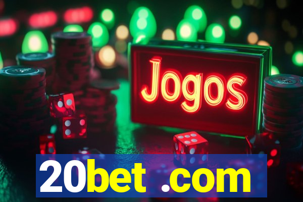 20bet .com