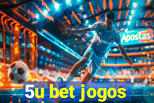 5u bet jogos