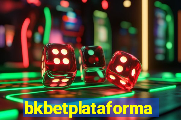 bkbetplataforma