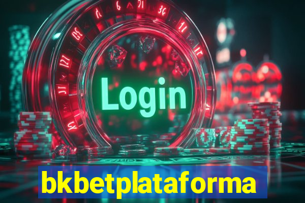 bkbetplataforma