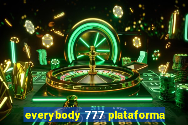 everybody 777 plataforma