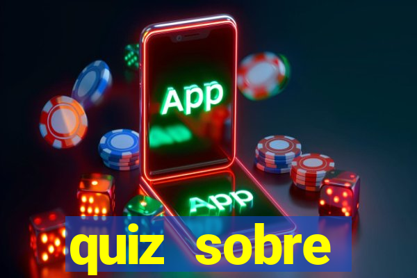 quiz sobre conhecimentos gerais