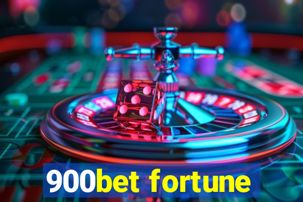 900bet fortune