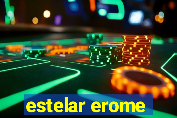 estelar erome