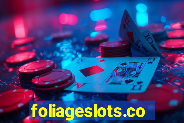 foliageslots.com