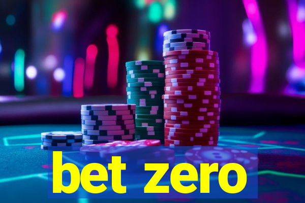 bet zero