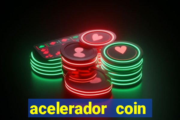 acelerador coin master 2024