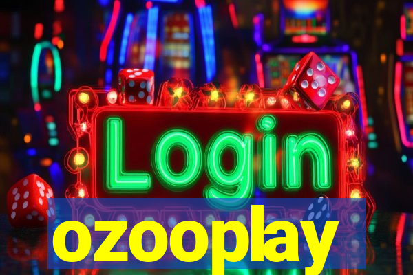 ozooplay