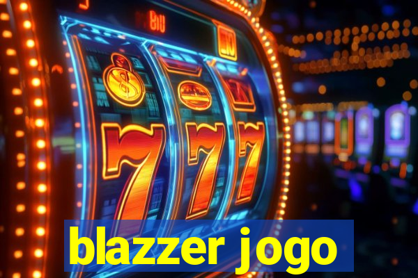 blazzer jogo