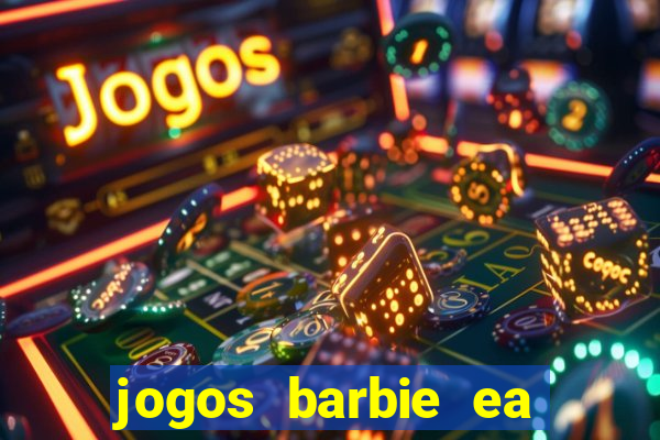 jogos barbie ea magia da moda