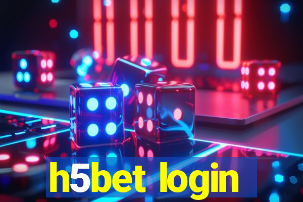 h5bet login