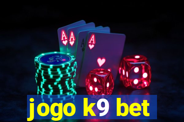 jogo k9 bet