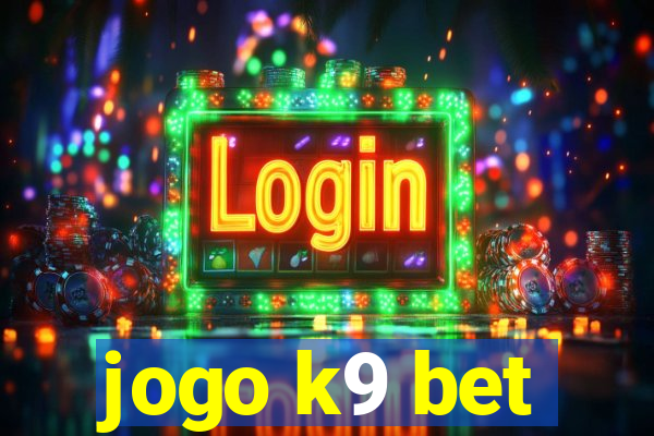 jogo k9 bet