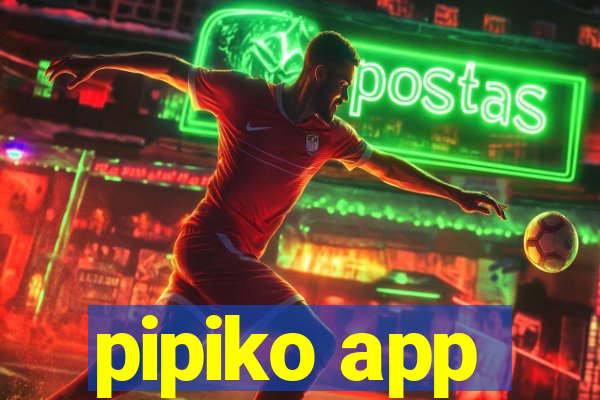 pipiko app