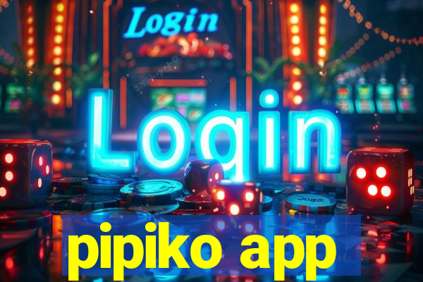 pipiko app