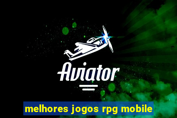 melhores jogos rpg mobile