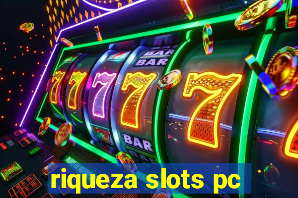 riqueza slots pc