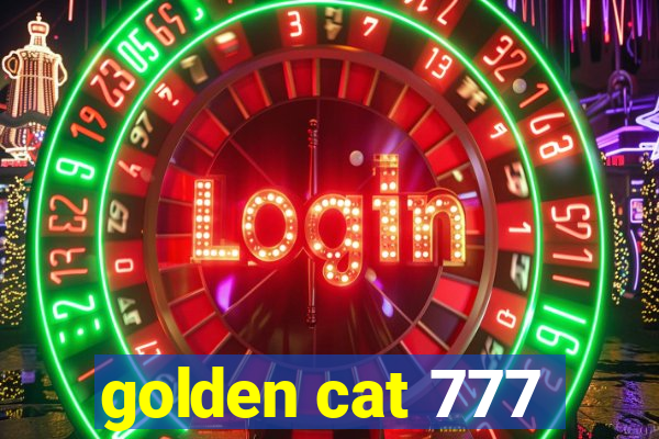 golden cat 777