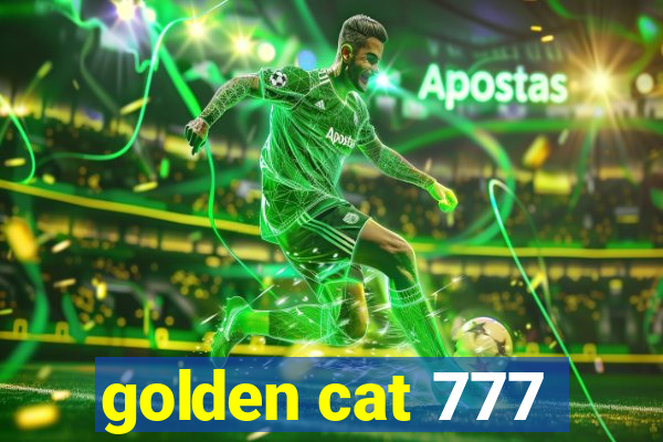 golden cat 777