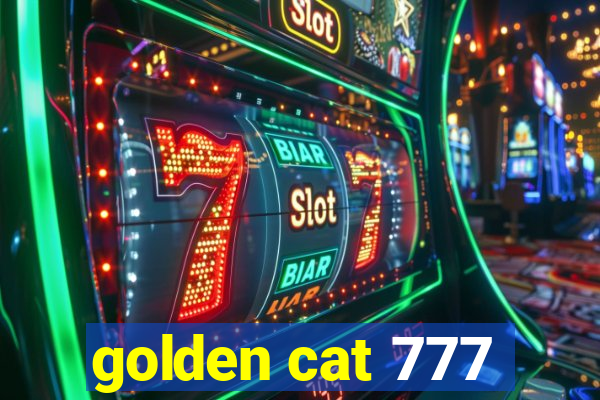 golden cat 777