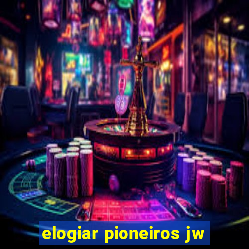 elogiar pioneiros jw