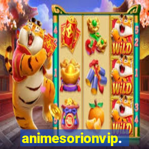 animesorionvip.net