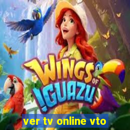 ver tv online vto