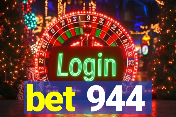 bet 944