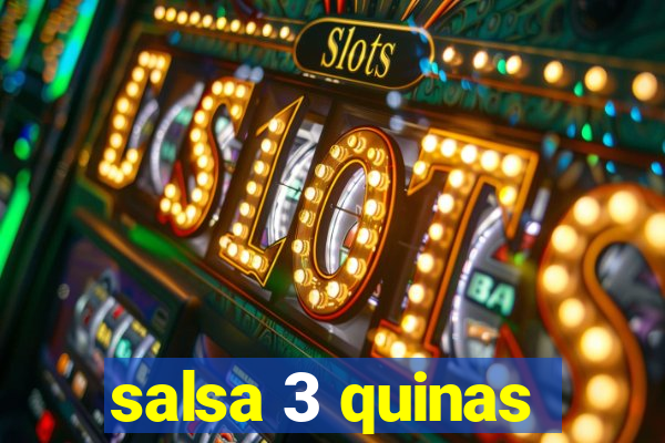 salsa 3 quinas