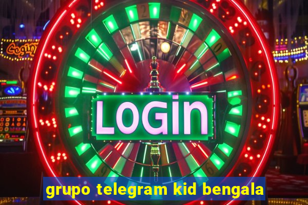 grupo telegram kid bengala