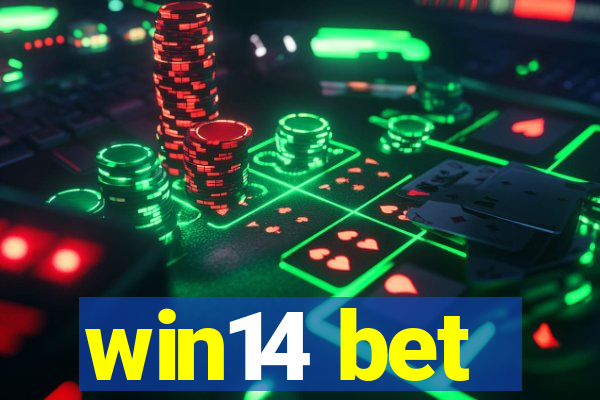 win14 bet