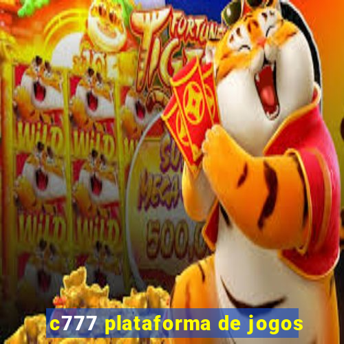 c777 plataforma de jogos