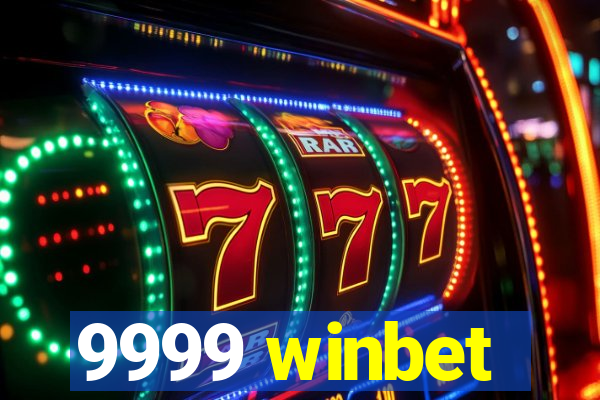 9999 winbet