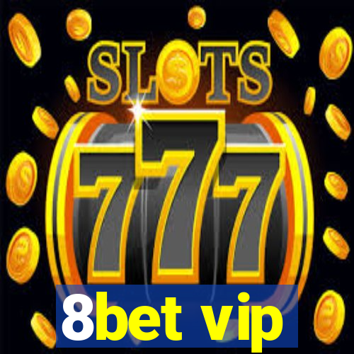 8bet vip