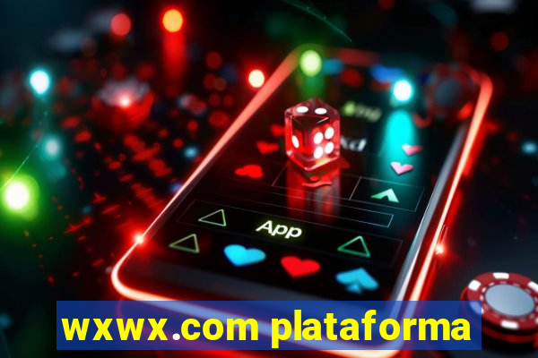 wxwx.com plataforma