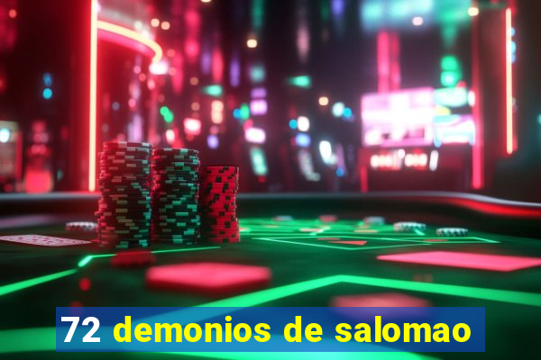 72 demonios de salomao