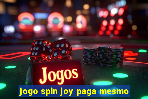 jogo spin joy paga mesmo