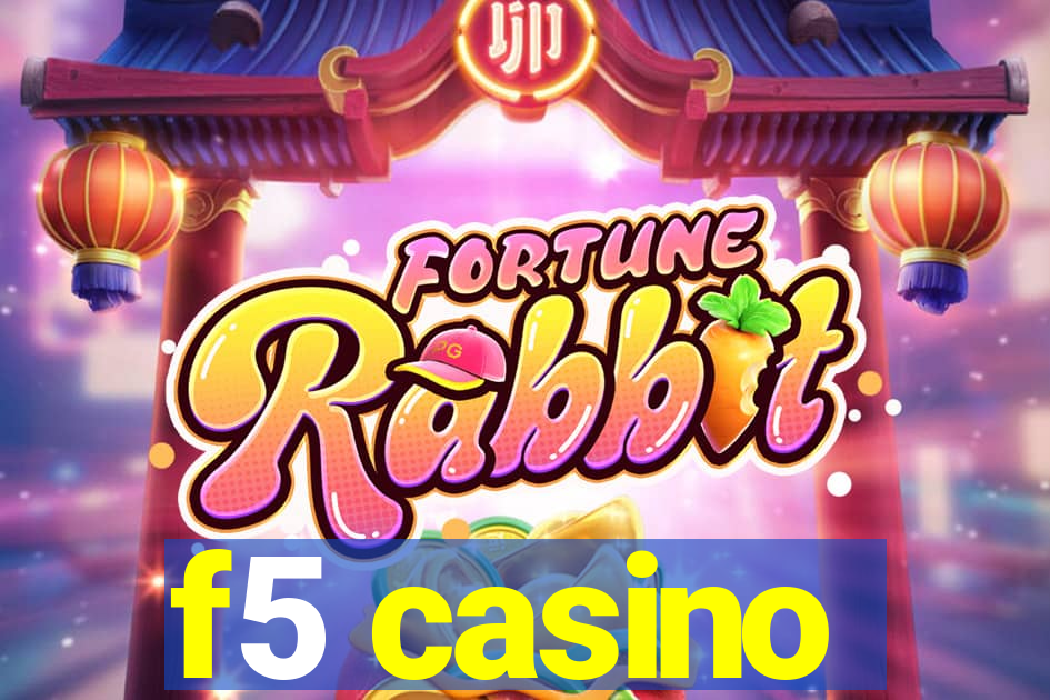 f5 casino