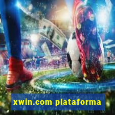 xwin.com plataforma