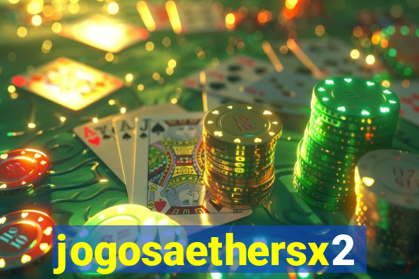 jogosaethersx2